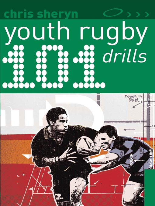 Title details for 101 Youth Rugby Drills by Chris Sheryn - Available
